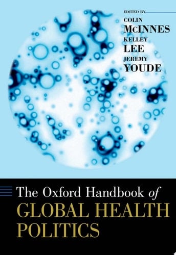 The Oxford Handbook Of Global Health Politics