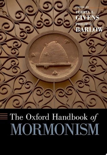 The Oxford Handbook of Mormonism (Oxford Handbooks)