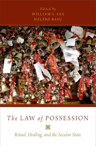 LAW OF POSSESSION C: Ritual, Healing, and the Secular State