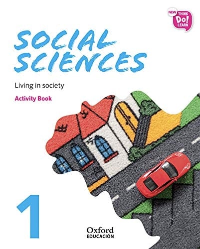 New Think Do Learn Social Sciences 1. Activity Book. Module 1. Living in society.