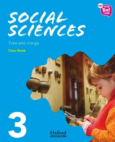 New Think Do Learn Social Sciences 3 Module 2. Time and change. Class Book