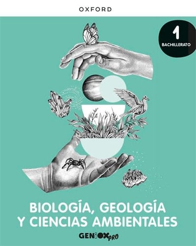Biología, Geología y CC. Ambientales 1º Bachillerato. Libro del estudiante. GENiOX PRO