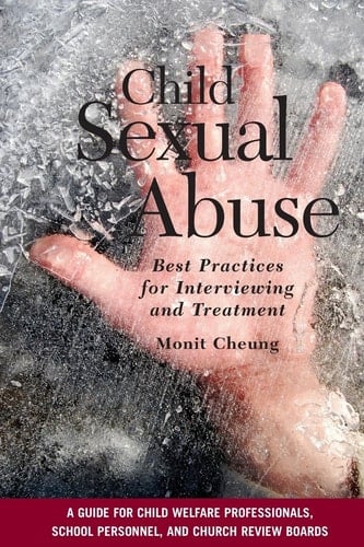 Child Sexual Abuse: Best Practices for Interviewing and Treatment