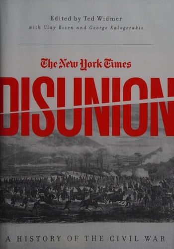 The New York Times' Disunion: A History of the Civil War