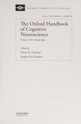 The Oxford Handbook of Cognitive Neuroscience, Two Volume Set (Oxford Library of Psychology)