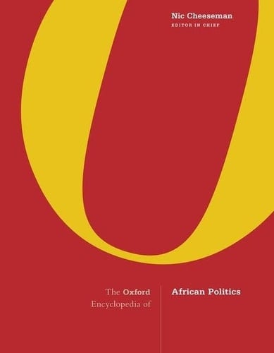 The Oxford Encyclopedia of African Politics: 3-Volume Set