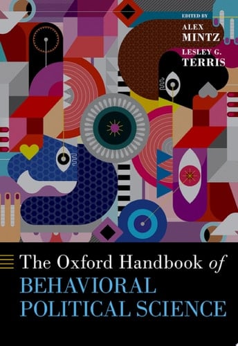 The Oxford Handbook of Behavioral Political Science (OXFORD HANDBOOKS SERIES)