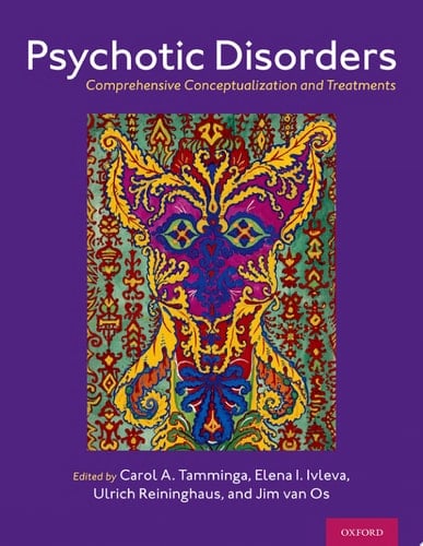 Psychotic Disorders: Comprehensive Conceptualization and Treatments