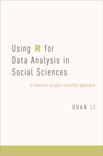 Using R for Data Analysis in Social Sciences: A Research Project-Oriented Approach