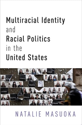 MULTIRACIAL IDENT & RACIAL POL IN US C