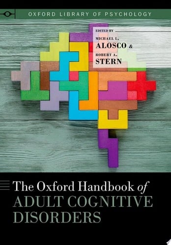 The Oxford Handbook Of Adult Cognitive Disorders