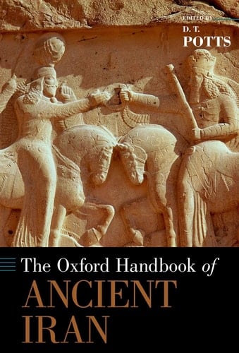 The Oxford Handbook of Ancient Iran (Oxford Handbooks)