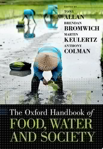 The Oxford Handbook of Food, Water and Society (Oxford Handbooks)