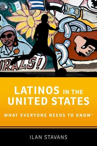 Latinos in the United States: What Everyone Needs to Know (R) (What Everyone Needs to Know)