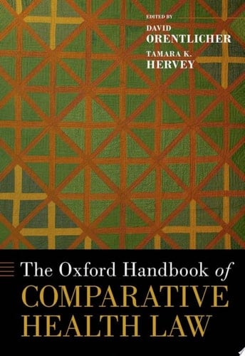 The Oxford Handbook of Comparative Health Law (Oxford Handbooks)