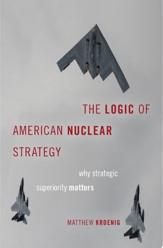 The Logic Of American Nuclear Strategy