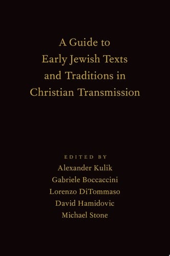 A Guide To Early Jewish Texts And Traditions In Christian Transmission