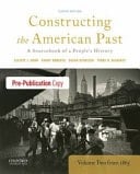 Constructing the American Past: A Sourcebook of a People's History to 1877, Volume 1