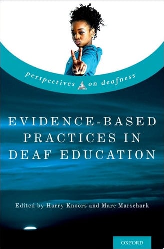 Evidence-Based Practices in Deaf Education (Perspectives on Deafness)