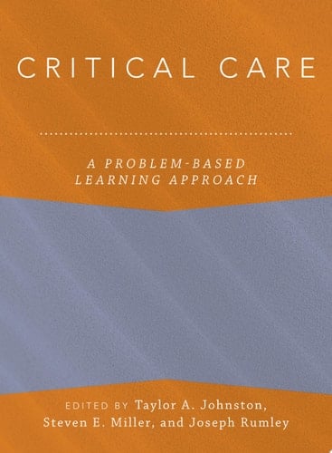 Critical Care: A Problem-Based Learning Approach (Anaesthesiology: A Problem-Based Learning Approach)