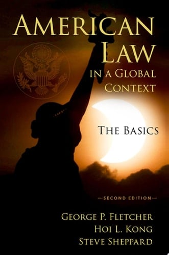 American Law in a Global Context: The Basics, Second Edition