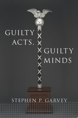 Guilty Acts, Guilty Minds (Studies in Penal Theory and Philosophy)