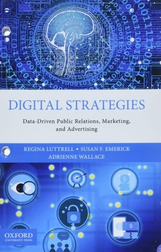 Digital Strategies: Data-Driven Public Relations, Marketing, and Advertising