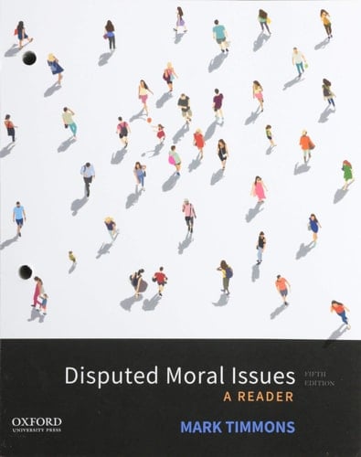 Disputed Moral Issues: A Reader