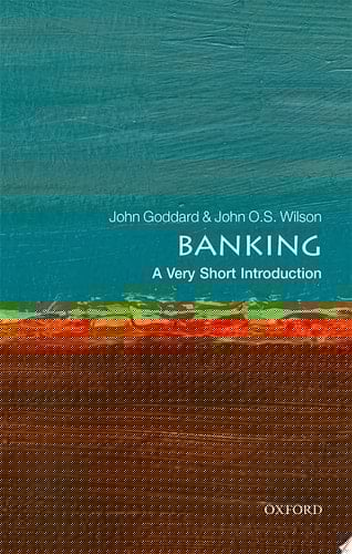 Banking: A Very Short Introduction