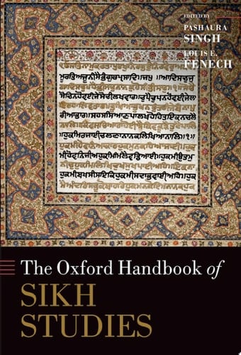 The Oxford Handbook Of Sikh Studies