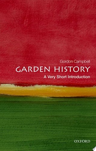 Garden History: A Very Short Introduction