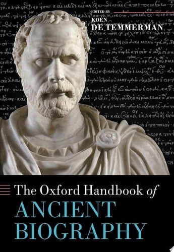 The Oxford Handbook Of Ancient Biography