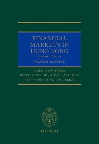 Financial Markets in Hong Kong (Oxford Legal Research Library Online)