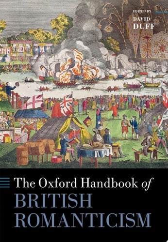 The Oxford Handbook of British Romanticism (Oxford Handbooks)
