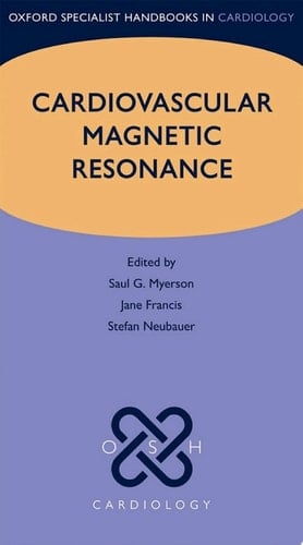 Cardiovascular Magnetic Resonance (Oxford Specialist Handbooks in Cardiology)