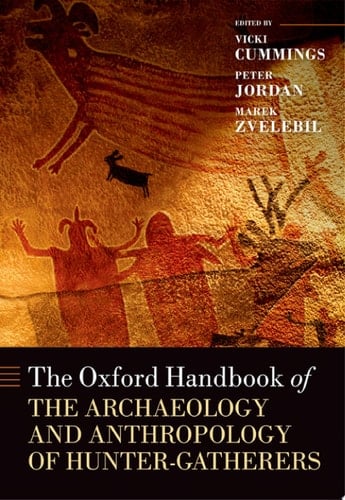 The Oxford Handbook Of The Archaeology And Anthropology Of Hunter-gatherers