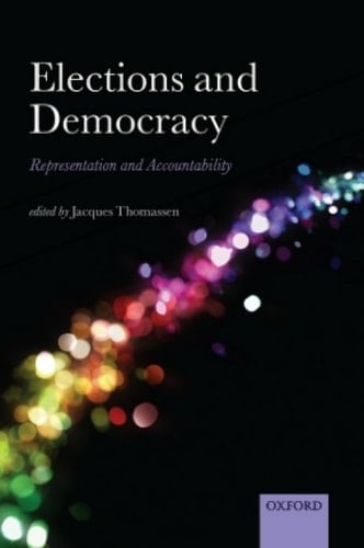 Elections and Democracy: Representation and Accountability (Comparative Study of Electoral Systems)