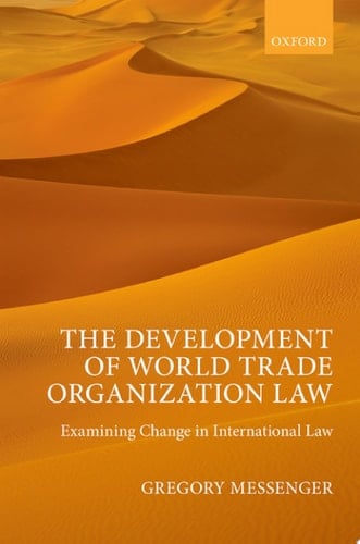 The Development Of World Trade Organization Law