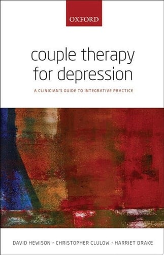 Couple Therapy for Depression: A clinician's guide to integrative practice