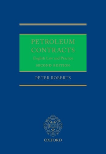 Petroleum Contracts: English Law & Practice