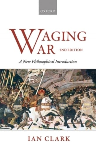 Waging War: A New Philosophical Introduction