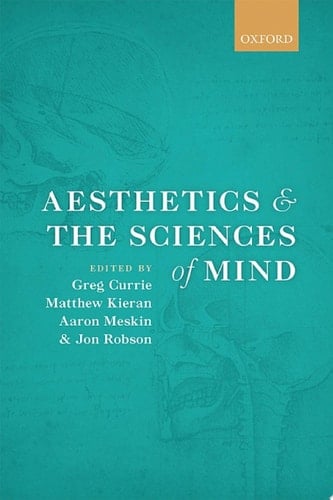Aesthetics and the Sciences of Mind