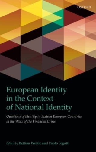 European Identity in the Context of National Identity: Questions of Identity in Sixteen European Countries in the Wake of the Financial Crisis (IntUne)