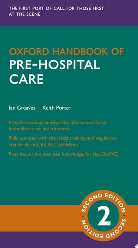 Oxford Handbook Of Pre-hospital Care