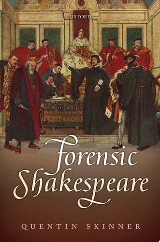 Forensic Shakespeare (Clarendon Lectures in English)