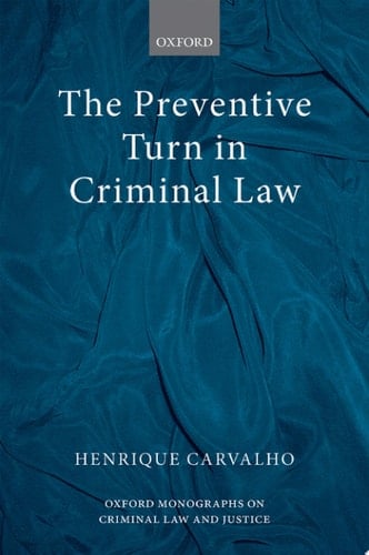 The Preventive Turn In Criminal Law