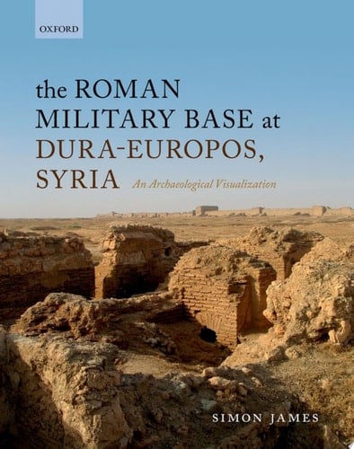 The Roman Military Base At Dura-europos, Syria