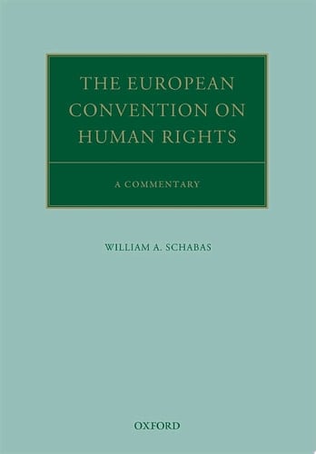 The European Convention on Human Rights: A Commentary (Oxford Commentaries on International Law)