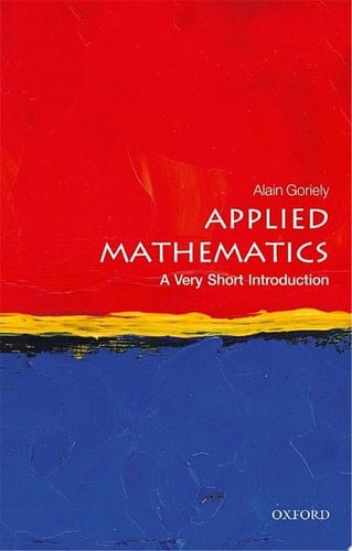 Applied Mathematics: A Very Short Introduction (Very Short Introductions)