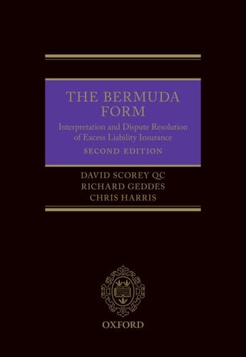 The Bermuda Form: Interpretation and Dispute Resolution of Excess Liability Insurance